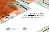 Ecosistema de Innovación Social en Méxicoforoconsultivo.org.mx/...innovacion_social_mexico.pdf · innovación social puede definirse como el desarrollo y la implementación de nuevas