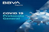 COVID 19 Protocolo General - bbvaseguros.com.co · Respiración más rápida de lo normal o diﬁcultad. Fiebre de difícil control por más de dos días (temperatura cuantiﬁcada