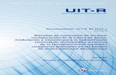Recomendación UIT-R BT.2016-1 · 2 Rec. UIT-R BT.2016-1 Anexo 1 En el Cuadro 1 se ofrecen datos sobre sistemas de emisión para la radiodifusión terrenal de multimedios a efectos