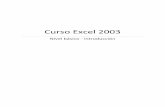 Curso Excel 2003 - riegosatlantico.com · Cuando creamos un libro nuevo se le asigna el nombre provisional Libro1, hasta que lo guardemos y le demos el nombre que queramos. En el