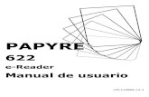 PAPYRE - descargas.grammata.esdescargas.grammata.es/manuales/Papyre622/Manual_PAPYRE622.pdf · 2.3. Protector de pantalla y Modo Reposo 2.4. Inserción y extracción de la tarjeta