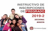 INSTRUCTIVO DE INSCRIPCIONES DE PREGRADO · 2019-06-12 · INSCRIPCIONES EN LÍNEA –PERIODO 2019-2 Para participar en el proceso de admisión de los programas que ofrece la Universidad