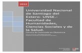Universidad Nacional de Santiago del Estero- UNSE ... · Fisiología del sistema urinario. Barrera de Filtración Glomerular. Funciones de los Riñones en la Homeostasis, en el Equilibrio