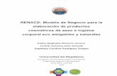RENACE: Modelo de Negocio para la elaboración de productos cosméticos de …repositorio.unimagdalena.edu.co/jspui/bitstream/... · 2020-03-13 · RENACE: Modelo de Negocio para