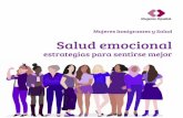 Mujeres Inmigrantes y Salud Salud emocional · Salud emocional: estrategias para sentirse mejor Por el hecho de ser inmigrante se está sometida a la exigencia de la documentación
