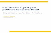 Resistencia digital para politicos honestos: Brasil · a los derechos humanos sobre la población de Brasil. En 1980 el clero católico, instruido por la Teología de la Liberación,