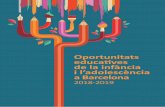 Oportunitats educatives de la infància i …...Barcelona, febrer de 2019 L’obra s’ha de citar de la següent manera: Institut Infància i Adolescència de Barcelona (2019). Oportunitats