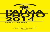 PALMA PHOTOpalmaphoto.es/wp-content/uploads/2014/05/PalmaPhoto_2014.pdf · autoeditado: Photobook. Desde hace ya algún tiempo, el libro, la edición y autoedición de publicaciones