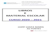 LIBROS E MATERIAL ESCOLAR - edu.xunta.gal · MATERIAL ESCOLAR COMPLEMENTARIO EDUCACIÓN PRIMARIA CURSO 2020-2021 -Sexto: Libros deActividades de Inglés: ROOFTOPS 6. Activity book.