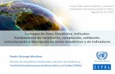 Concepto de Dato, Estadística, Indicador. Fundamentos de ... · Curso-Taller para Construir y Sostener Indicadores de Biodiversidad en Chile, Agosto 01 - 10, 2017 1. Desde datos