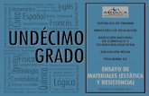 REPÚBLICA DE PANAMÁ MINISTERIO DE EDUCACIÓN … · 2018-07-23 · PROGRAMA DE ENSAYO DE MATERIALES 11 - UNDÉCIMO GRADO 2 AUTORIDADES DEL MINISTERIO DE EDUCACIÓN LUCY MOLINAR