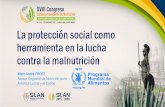 La protección social como herramienta en la lucha€¦ · 2. La protección social es una herramienta clave en la lucha contra la malnutrición en todas sus formas 3. Se requiere