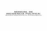 MANUAL DE INCIDENCIA POLÍTICA - Sense · Dr. Ricardo Alberto Zevallos Arévalo Director General Sense Internacional (Perú) Equipo de Trabajo: Lic. Cecilia Picoaga Boluarte Coordinadora