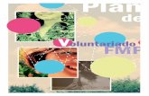 -Pág- · El Voluntariado en nuestra organización 4/7 pág 1.1- La FMP y el voluntariado de género 1.2- Fase de preparación del Plan 2. Modelo de Gestión 8/13 pág 2.1- Itinerario