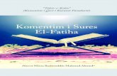 Komentim i Sures El-Fatiha - Al Islam Online · Komentim i sures El-Fatiha (Pjesë nga vëll. I i “Tefsir-e-Kebir”) Autor: Hazret Mirza Bashiruddin Mahmud Ahmedr.a., Kalif i Dytë