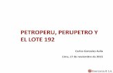 PETROPERU, PERUPETRO Y EL LOTE 192diadelaenergia.com/2015/pdf/carlos-gonzales-bloque2.pdf · Producción de Petróleo - País Operador Bls Bls/d % Contratistas 51,745,349 141.8 72.7%