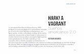 hark! a vagrant · 2016-11-15 · Vagrant es, mayormente, un cómic en blanco y negro–, pero la sensación de boceto vivaz nunca la abandonará, así como su capacidad, parece que