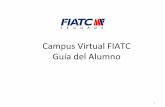 Campus Virtual FIATC Guía del Alumno · 5 Acceso a Moodle FIATC Seguros 1 Nombre de usuario 2 Introducir la contraseña 3 Iniciar la sesión Para acceder a la plataforma Moodle debe