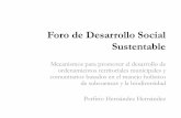 Foro de Desarrollo Social Sustentable€¦ · OT de San Miguel Suchixtepec • Municipio indígena zapoteco • Tenencia de la tierra = Propiedad privada • Población: 2,617 habitantes.