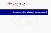 Desarrollo Organizacional - UNID...En esta sesión estudiaremos los modelos y las teorías del desarrollo organizacional las cuales tienen como fundamento principal la aplicación