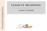 Hadyi Murad¡sicos en Español... · 2019-01-31 · Hadyi Murad; lugarteniente de Shamil que acaba pasándose a los rusos. Es, como todos los. personajes principales de la novela,