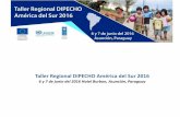 Taller Regional DIPECHO América del Sur 2016dipecholac.net/taller-america-del-sur-2016/docs/presentaciones/PPT… · Salón Copa América 1,2,3 09:00 – 09:30 Refrigerio y RUEDA