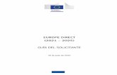 EUROPE DIRECT (2021 2025)...Subvenciones de la UE: Guía para los solicitantes 4 de 12 1. Cómo enviar su propuesta Todas las propuestas deberán presentarse directamente en línea