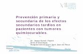 Prevención primaria y secundaria de los efectos …...Prevención primaria y secundaria de los efectos secundarios tardíos en pacientes con tumores quimiocurables. Dr. Josep Gumà