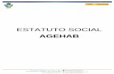 ESTATUTO SOCIAL - Secretaria De Estado Da Casa Civil · estatuto, é o órgão máximo da AGEHAB, respeitadas as limitações previstas em Lei e neste Estatuto, com poderes para deliberar