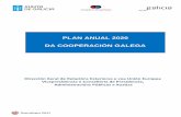 PLAN ANUAL 2020 DA COOPERACIÓN GALEGA€¦ · Co Plan anual 2020 iníciase o terceiro ano de vixencia do IV Plan director da cooperación galega 2018-2021. Neste Plan anual recóllense
