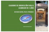 cuaderno de orientación para el alumnado de 5 añosceip-migueldecervantesugena.centros.castillalamancha.es/sites/ceip... · CUADERNO DE ORIENTACIÓN PARA EL PASO A PRIMARIA 9 EOA.