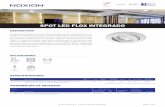 SPOT LED FLOX INTEGRADO - noxion.com · Debido al diseño del reflector optimizado y profundizado, el Flox tiene un valor UGR