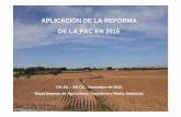 APLICACIÓN DE LA REFORMA DE LA PAC EN 2015ontinar.es/wp-content/uploads/2015/03/REFORMA-PAC... · España define una restricción más en la figura de “Agricultor Activo”: aquellos