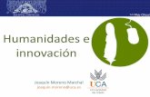 Humanidades e innovación · Plan Nacional de I+D+I (2004-2007) Humanidades e Innovación. Joaquín Moreno. Academia Santa Cecilia 3