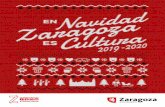 ZARAGOZA ES CULTURA · 2019-12-04 · ZARAGOZA ES CULTURA 5 Dicen que la Navidad es una época en la que las familias se reúnen y disfrutan de un tiempo de paz y alegría llenando