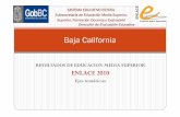 Copia de ENLACE2010EjesTematicosEMS Version3...Baja California SISTEMA EDUCATIVO ESTATAL Subsecretaría de Educación Media Superior, Superior, Formación Docente y Evaluación RESULTADOS