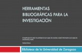 HERRAMIENTAS BIBLIOGRÁFICAS PARA LA INVESTIGACIÓN · HERRAMIENTAS BIBLIOGRÁFICAS PARA LA INVESTIGACIÓN . Biblioteca de la Universidad de Zaragoza . El significado del saber ha
