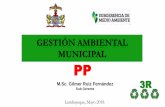 GESTIÓN AMBIENTAL MUNICIPAL PP - Lambayeque · Planificar la gestión integral de residuos sólidos compatibilizando los planes de manejo de los distritos. En las ciudades capitales