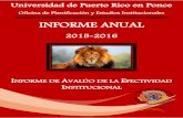 Informe Anual UPR-Ponce 2015-2016€¦ · Informe Anual UPR-Ponce 2015-2016 UNIVERSIDAD DE PUERTO RICO EN PONCE OFICINA DE PLANIFICACIÓN Y ESTUDIOS INSTITUCIONALES INFORME ANUAL