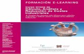 FORMACIÓN E-LEARNING · 2019-06-12 · Formación E-Learning Curso Online de Cálculo, Análisis y Reducción de Costes Industriales 3 El curso tiene una duración de 80 horas y