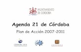 Agenda 21 de Córdoba - Ayuntamiento de Córdoba€¦ · Agenda 21 Local de Córdoba En Córdoba, el Ayuntamiento Pleno se reúne en sesión extraordinaria el 2 de marzo de 2000 y