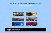 Pla Local de Joventut - Vilanova i la Geltrú · Pla Local de Joventut 2012-2016 Introducció Pàgina 5 de la seva “nova estratègia”1, el Senat espanyol propugna un Llibre Blanc