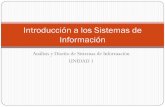 Introducción a los Sistemas de Informaciónacademicos.azc.uam.mx/jfg/diapositivas/adsi/Unidad_1.pdf · Importancia de los Sistemas de Información • Las organizaciones incluyen