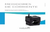 MEDIDORES © 2015 Webdom Labs, S.L. DE CORRIENTE · 2015-08-31 · Medidor de corriente rápido y sencillo El resultado de usar nuestros medidores de corriente de núcleo partido