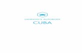 LANNOO’S AUTOBOEK CUBA · 2019-04-08 · Fortaleza de San Carlos de la Cabaña de Amerikaanse schrijver als borstbeeld uit over de zee – van hieruit koos hij in de jaren 1940