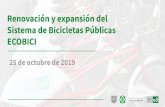 Renovación y expansión del Sistema de Bicicletas Públicas ... · 6,500 BICICLETAS (340 de pedaleo asistido) 480 ESTACIONES (28 eléctricas) 63.6 MILLONES DE VIAJES desde 2010 (30