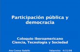 Participación pública y democraciadiarium.usal.es/acuevas/files/2012/06/Presentación2.pdfd 4 La necesaria participación Alternativa: “Modelo participativo”, > la sociedad ha