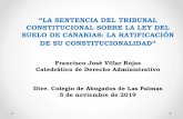 BORRADOR DE LEY DEL SUELO DE CANARIAS€¦ · (3) STC 86/2019: LAS CUESTIONES FUNDAMENTALES DEBATIDAS. -PREVIO: ALCANCE DEL PRONUNCIAMIENTO (FJ 3 y 4)--Una controversia constitucional,