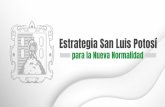 Estrategia San Luis Potosí BANNERS... · Regreso de actividades restantes Periodo: del 15 al 30 de junio . Gracias al esfuerzo de la Sociedad y del Sector Salud: Tenemos una oportunidad