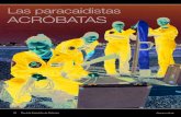 Las paracaidistas acróbatas - Ministerio Defensa · Las paracaidistas acróbatas . rr Revista Española de Defensa 41 [profesionales] N o pueden disimular su pasión por el paracaidismo.